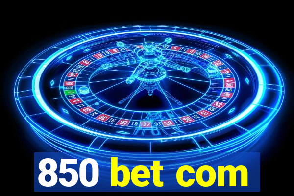 850 bet com